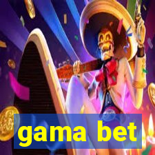 gama bet